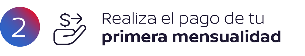 Paso 2 Realiza el pago de primera mensualidad